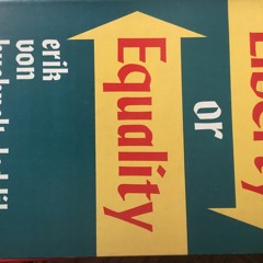 Read/Download Liberty or Equality: The Challenge of Our Times BY : Erik von Kuehnelt-Leddihn