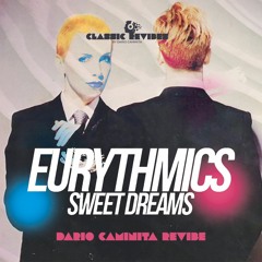 Eurythmics - Sweet Dreams (Dario Caminita Revibe)