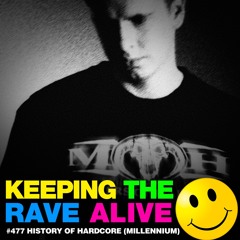 KTRA Episode 476 History of Hardcore (Millennium)