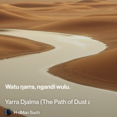 yarra-djalma-(the-path-of-dust-and-light)“ 3.