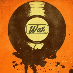 Wax Chicago - Vinyl Set