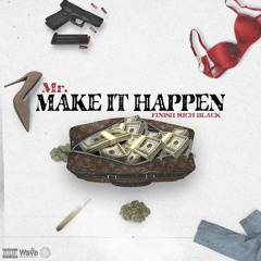 Q BLACK  MR. MAKE IT HAPPEN