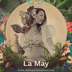 BaliSpirit Fest 2023 | La May Dj Set  +Live Vocals |  ิ Latinotronica & Colombeats |