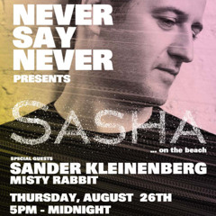 Sasha - Never Say Never @ Ushuaia, Ibiza 2010-08-26