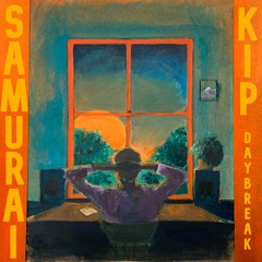 SAMURAI KIP - Daybreak