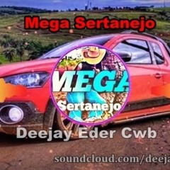 Mega Sertanejo Eletrofunk (Deejay Eder Cwb)