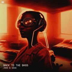 Jaxx & Vega - Back To The Bass