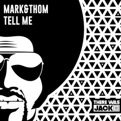 Mark&Thom - Tell Me