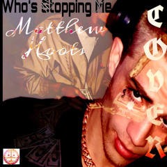 Matthew Hoots- Big Sean- Who’s Stopping Me, (COVER) Prod.  JUCCI Beats