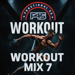 F45 EDM Workout Mix 7