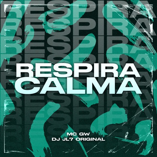 RESPIRA, CALMA - NINFETA DESGRAÇAD4 - MC GW ( DJ JL7 Original ) 2024