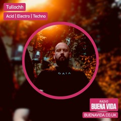 Tullochh - Radio Buena Vida 21.04.23