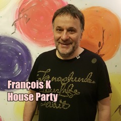 François K - House Party