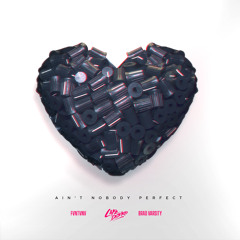 Cafe Disko, Brad Varsity & FVNTVNV - Ain't Nobody Perfect