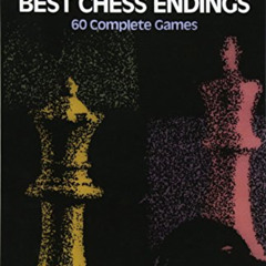 [View] KINDLE ✏️ Capablanca's Best Chess Endings: 60 Complete Games by  Irving Cherne