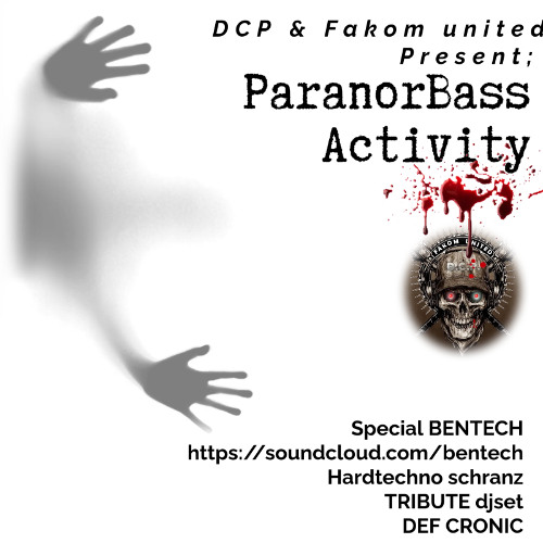 ParanorBass Activity Schranz with Bentech tracks mixed by Def Cronic 2017 Tracklist inc