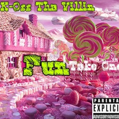 K-OSS Tha Villin - Fun(Take One)