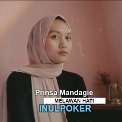Fiersa Besari - Melawan Hati Ft.Prinsa Mandagie Cover Lyric By Nurul Destia Putri