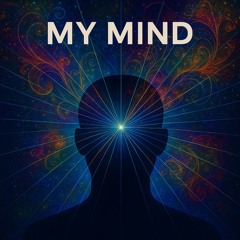 My Mind