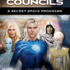 download EBOOK 🗸 Galactic Federations, Councils & Secret Space Programs by  Michael
