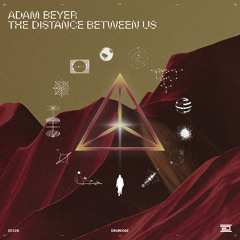 Adam Beyer - The Distance Between Us - Drumcode - DC326