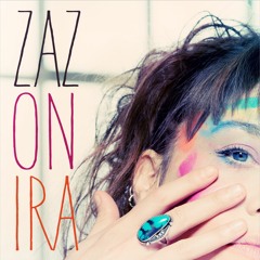 Stream Zaz Music | Listen To Songs, Albums, Playlists For Free On.