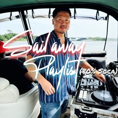 Sail Away Playlist (Live)