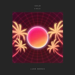 Gold (Out on Spotify!)