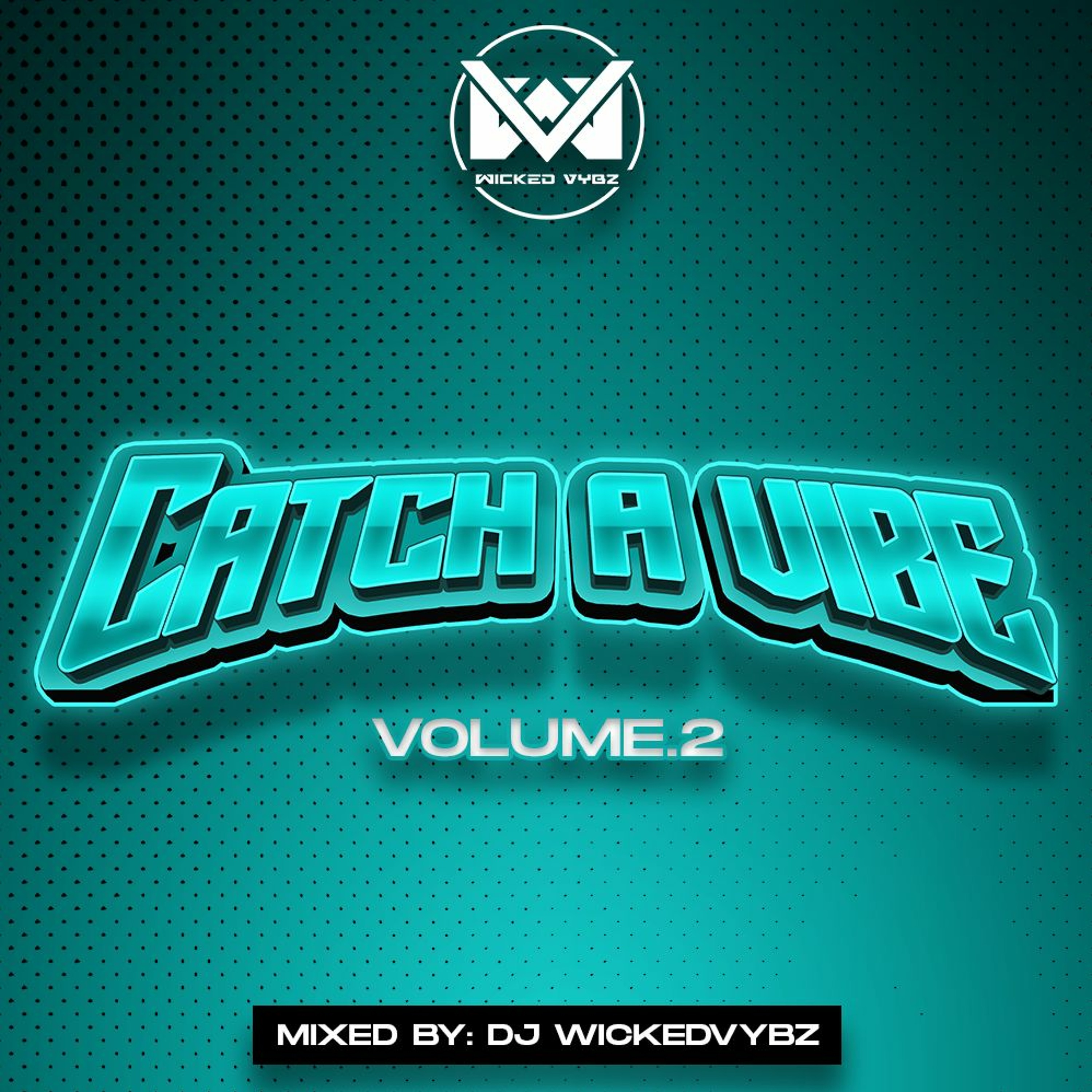 Catch A Vibe 2 (EXPLICIT) episode artwork