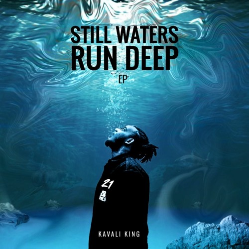 still waters run deep