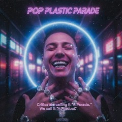 Pop plastic parade