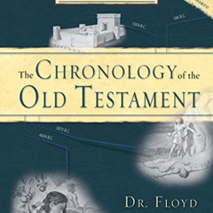 [Read] EBOOK 📮 The Chronology of the Old Testament (Book) by  Dr. Floyd Nolen Jones
