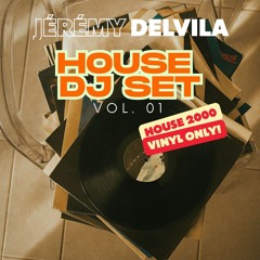 Jeremy Delvila - House Dj Set Vol.01 (House 2000 Vinyl Only)