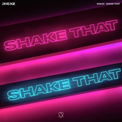 KHAG3 - Shake That