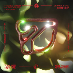 FRANKIE WATCH - LE FOGLIE DEL DESTINO [TAUBEXOXO15]