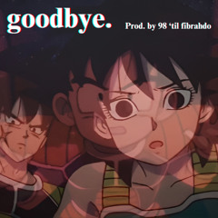 goodbye. [Dragon Ball Lofi Hip Hop]
