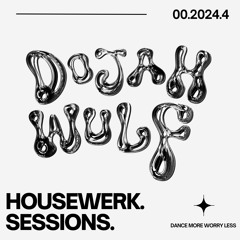 HOUSEWERK SESSIONS