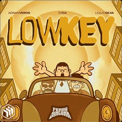 Adnan Veron, Erga, Liquid Silva - Lowkey (Fendy Siregar Edit) ODANAM STYLE !!! buy = free download