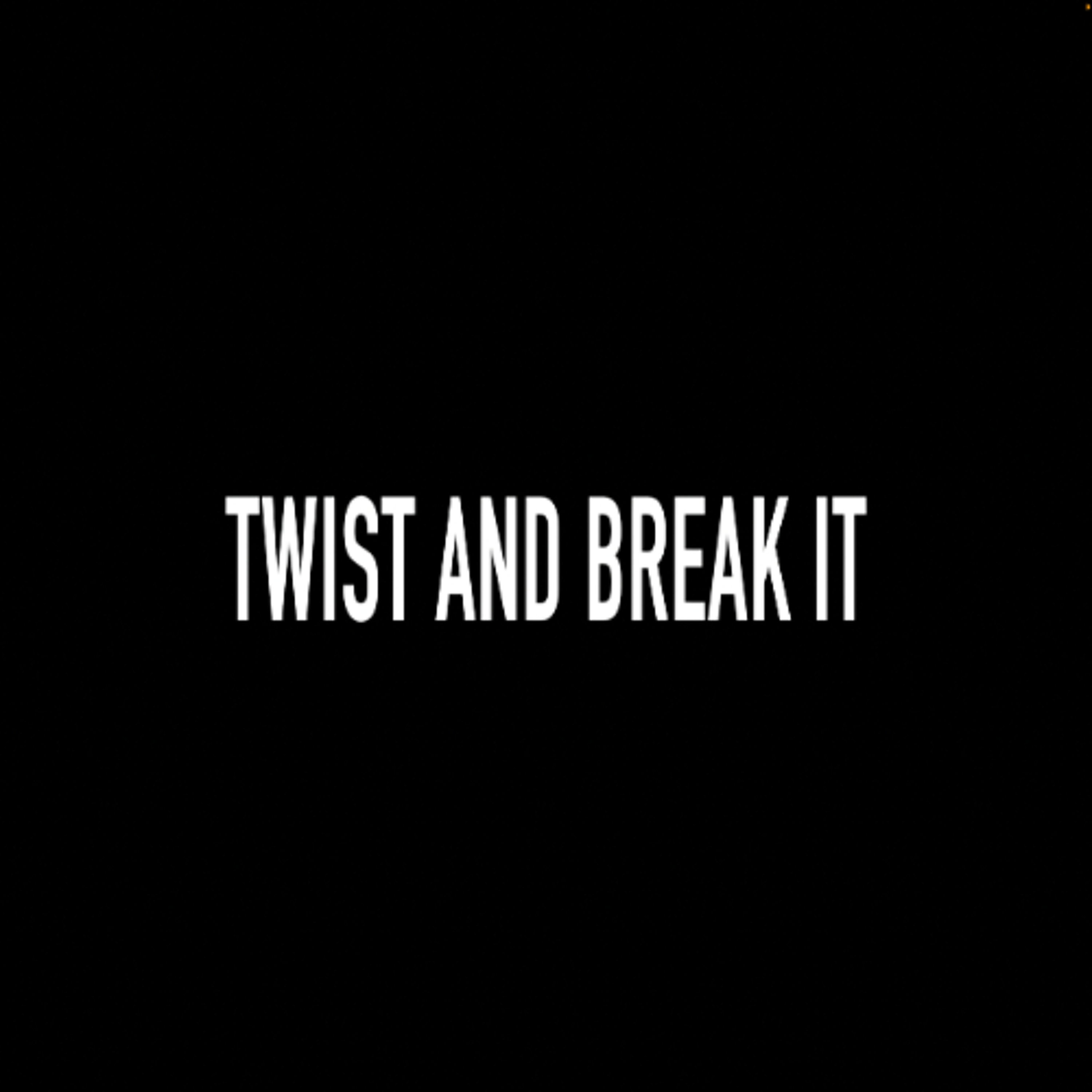 Twist and Break It episode artwork
