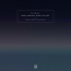 Kali Malone – Does Spring Hide Its Joy