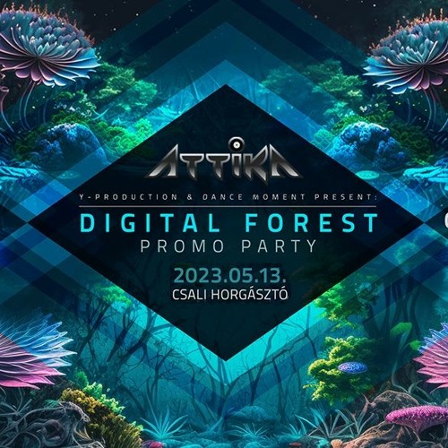 Attika @ Digital Forest Promo Party (Budapest 2023.05.13)