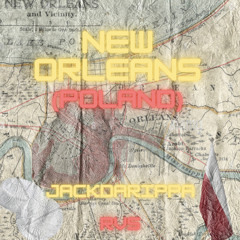 New Orleans (Poland) JackDarippa ft. RVS