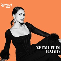 ZEEMUFFIN Radio: Episode 3