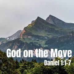 God On The Move Pt 1