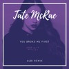Tate McRae - You Broke Me First (Albi Remix)