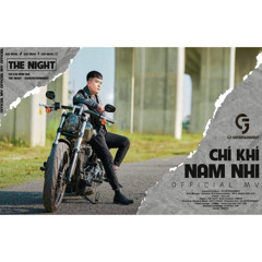 Chí Khí Nam Nhi : The Night