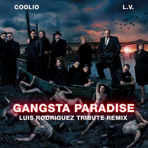 Coolio feat, L.V. - Gangsta's Paradise (Luis Rodriguez Tribute Remix)