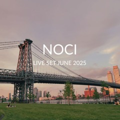 Noci - Live Set June 2025 (Melodic House)
