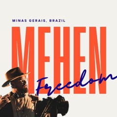 Mehen @ Freedom, Minas Gerais, Brazil