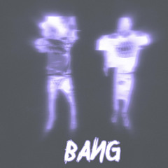 BANG (ft.kudo)